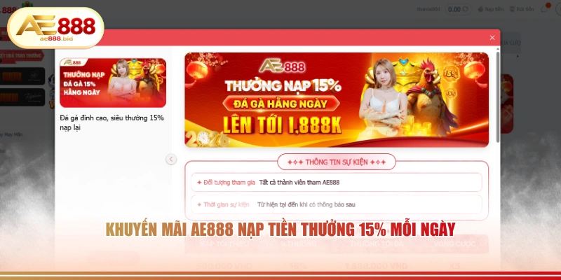 Khuyến mãi AE888 nạp tiền thưởng 15% mỗi ngày