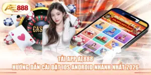 tải app AE888