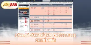 đánh giá sảnh thể thao CMD368 AE888