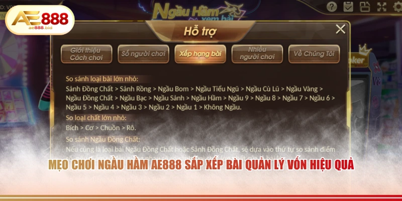 Mẹo chơi Ngầu Hầm AE888 sắp xếp bài quản lý vốn hiệu quả.