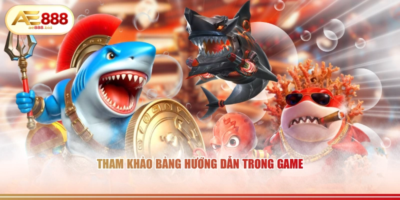 Tham khảo bảng hướng dẫn trong game